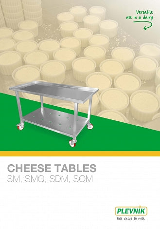Cheese Tables SM, SMG, SDM and SOM